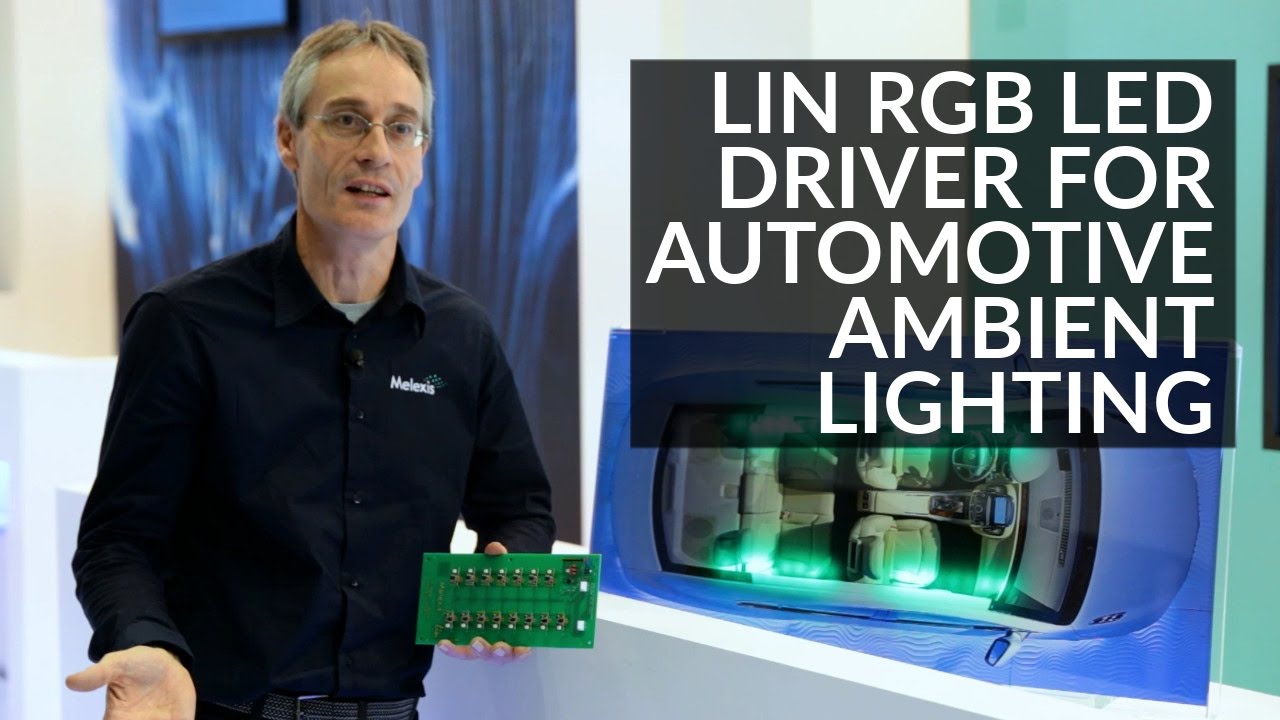 Ma Drivers Lin MELEXIS LIN RGB LED DRIVER FOR AUTOMOTIVE AMBIENT LIGHTING (MLX81106/08 ...